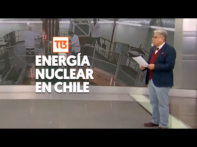 60 años de la energía nuclear en Chile: ¿Qué tenemos?