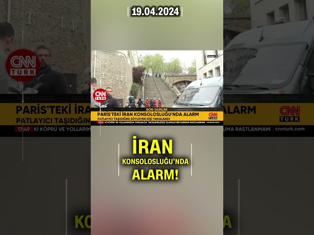 Paris'teki İran Konsolosluğu'nda Alarm! Patlayıcı Taşıdığını Söyleyen Kişi Yakalandı #Habe