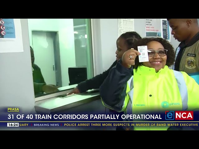 ⁣PRASA | 31 of 40 train corridors partially operational