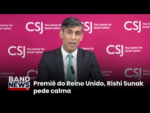 Reino Unido: "escalada não é de interesse de ninguém | BandNewsTV