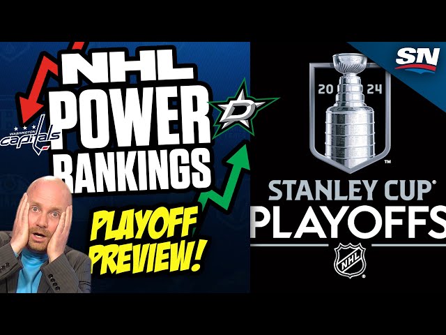 Stanley Cup Playoffs Preview | Power Rankings