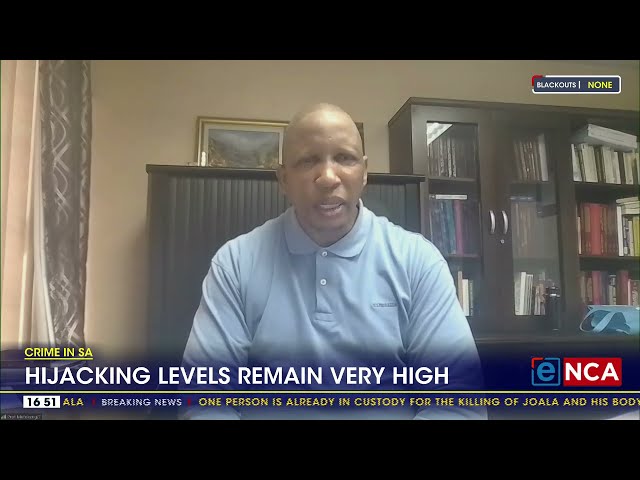 ⁣Crime in SA | Hijack levels remain very high
