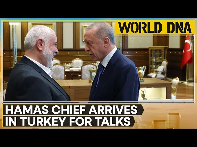 Israel war: Hamas Chief Haniyeh arrives in Turkey for Gaza talks | WION World DNA LIVE