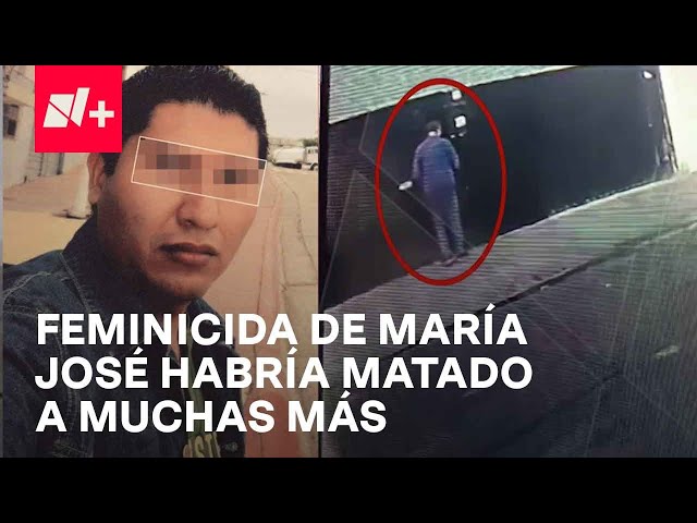 Asesino de María José, posible feminicida serial, encuentran indicidios de múltiples asesinatos