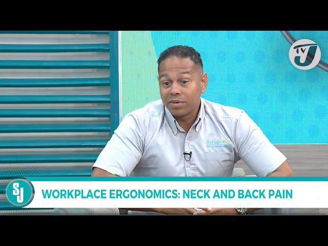 ⁣Workplace Ergonomics: Neck and Back Pain with Dr. Nicholas Bromley | TVJ Smile Jamaica