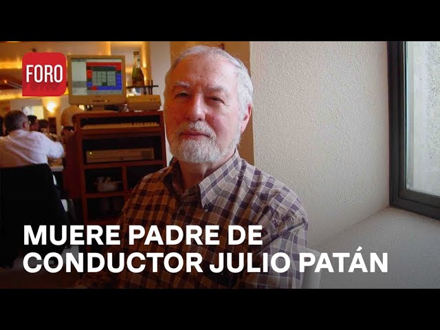 ⁣Muere Federico Patán López, padre del conductor Julio Patán - Sábados de Foro