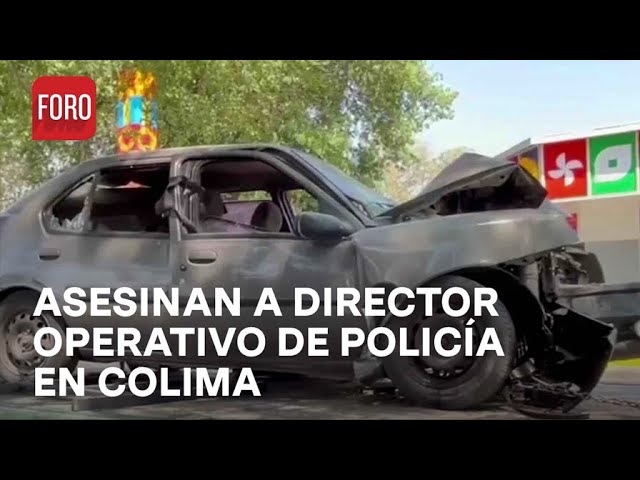 Asesinan a director operativo de policía en Villa de Álvarez, Colima - Sábados de Foro