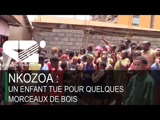 ⁣NKOZOA : Un enfant tué pour quelques morceaux de bois