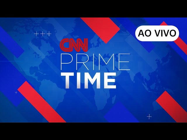 AO VIVO: CNN PRIME TIME - 21/04/2024