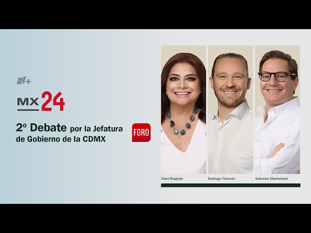 ⁣Segundo debate CDMX 2024: En vivo Clara Brugada, Santiago Taboada y Salomón Chertorivski
