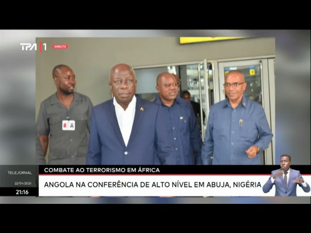 ⁣Combate ao Terrorismo em África  - Angola na Conferência de Alto Nível em Abuja, Nigéria
