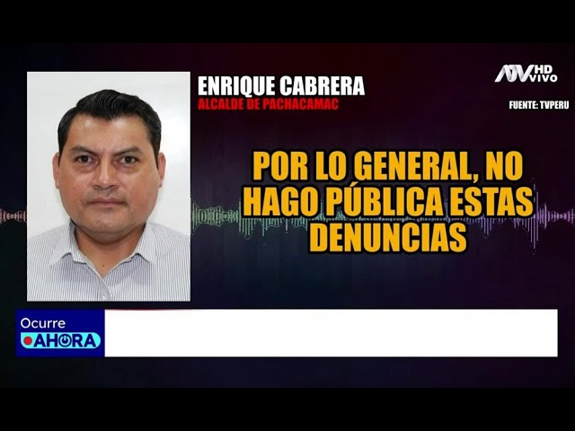 Alcalde de Pachacámac denuncia amenazas contra su vida