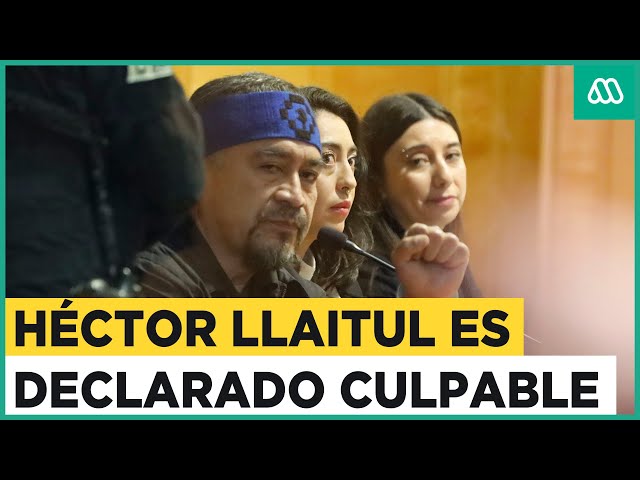 "No van a aplacar la lucha Mapuche": Héctor Llaitul es declarado culpable por cuatro delit