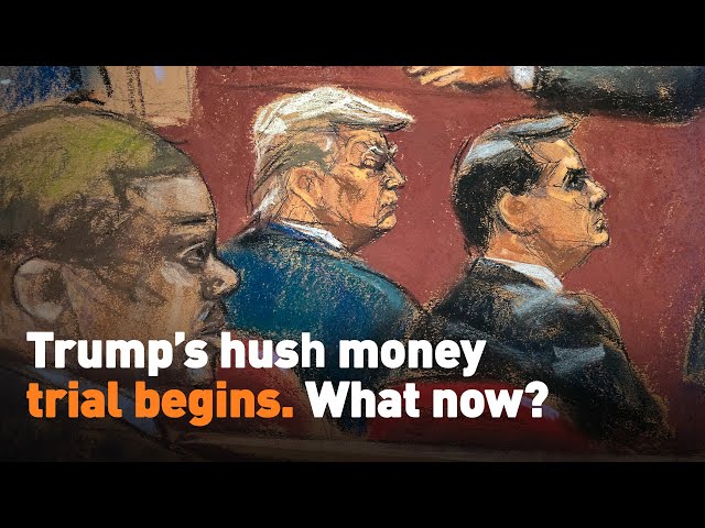 Trump’s hush money trial begins. What now?