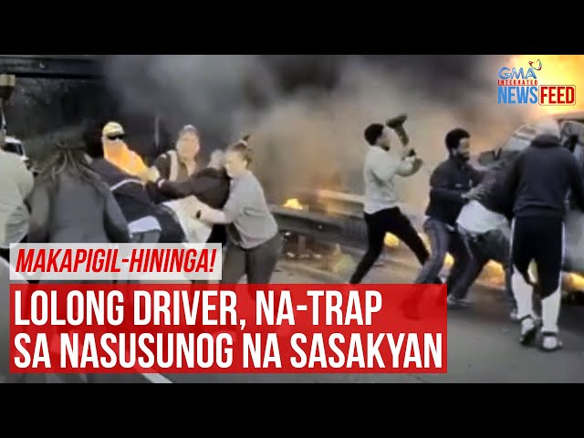 ⁣Makapigil-hininga!Lolong driver, na-trap sa nasusunog na sasakyan | GMA Integrated Newsfeed
