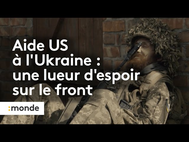 ⁣Guerre en Ukraine : comment l'aide américaine est perçue par les soldats sur le front ?