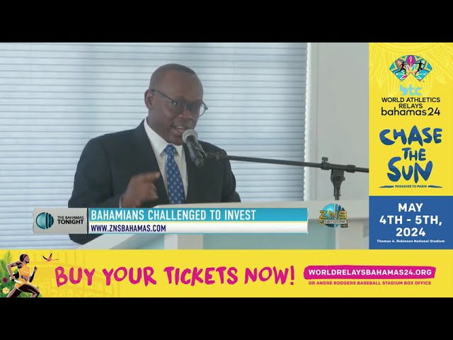 Bahamians Challenged To Invest