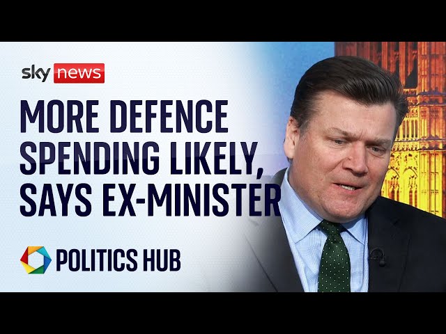 ⁣Ex-armed forces minister warns defence spending will need to rise