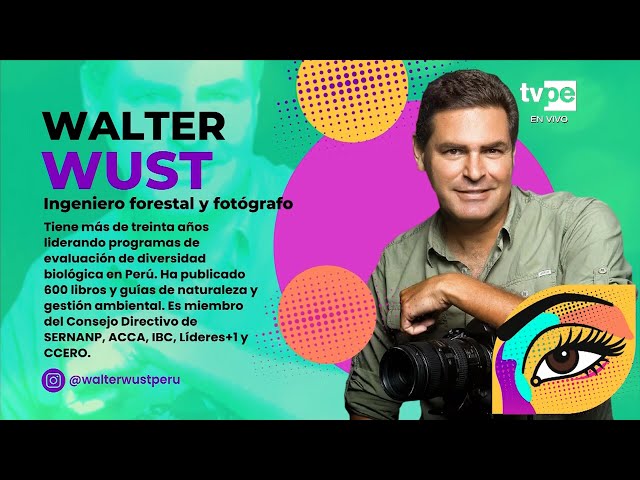 Miradas: Walter Wust (23/04/2024) | TVPerú