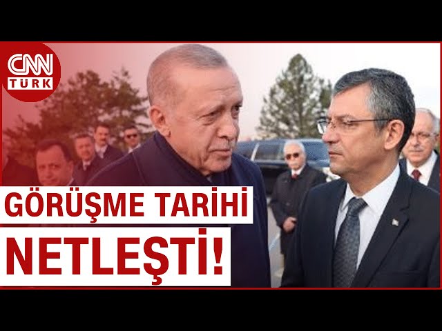 Erdoğan ve Özel'in Görüşme Tarihi Belli Oldu! | CNN TÜRK