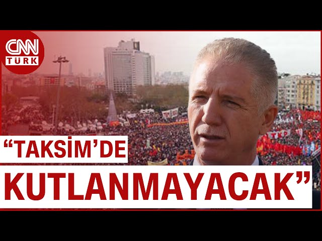 1 Mayıs Taksimde Kutlanmayacak! Kutlama Yeri Neresi Olacak? | CNN TÜRK