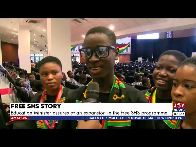Free SHS Story: Education Minister assures of an expansion in the free SHS programme