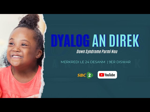 SBC LIVE | DYALOG AN DIREK - DOWN SYNDROME PARMI NOU - 24.04.2024