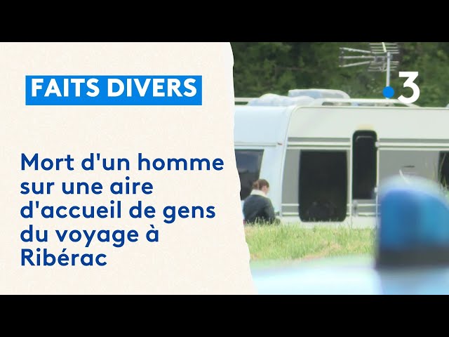 ⁣Un homme tué et deux autres blessés sur une aire de gens de voyage en Dordogne