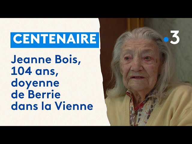 Centenaire : Jeanne Bois, 104 ans, doyenne de Berrie dans la Vienne