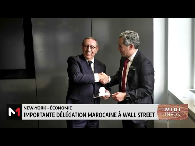 ⁣New-York - économie : importante délégation marocaine à Wall Street