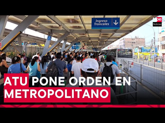 ⁣Metropolitano: ATU inicia reordenamiento de filas en estaciones y mejorar abordaje de buses