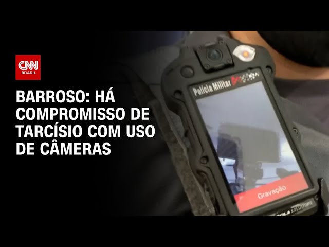 Barroso: Há compromisso de Tarcísio com uso de câmeras | CNN 360º