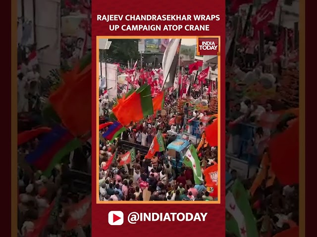 Thiruvananthapuram: Rajeev Chandrasekhar Wraps Up Campaign Atop Crane | #shorts