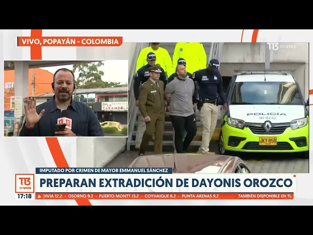 Preparan extradición de Dayonis Orozco desde Colombia