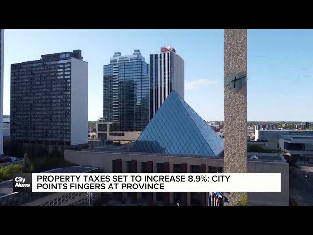 Property taxes set to increase 8.9%: City points fingers at province