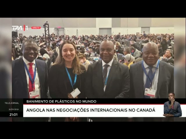 ⁣Banimento de plástico no Mundo - Angola nas negociações Internacionais no Canadá
