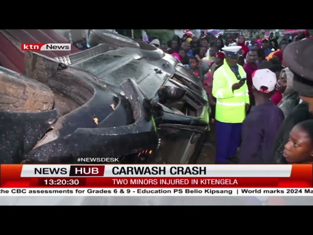 ⁣Carwash crash: Two minors injured in Kitengela