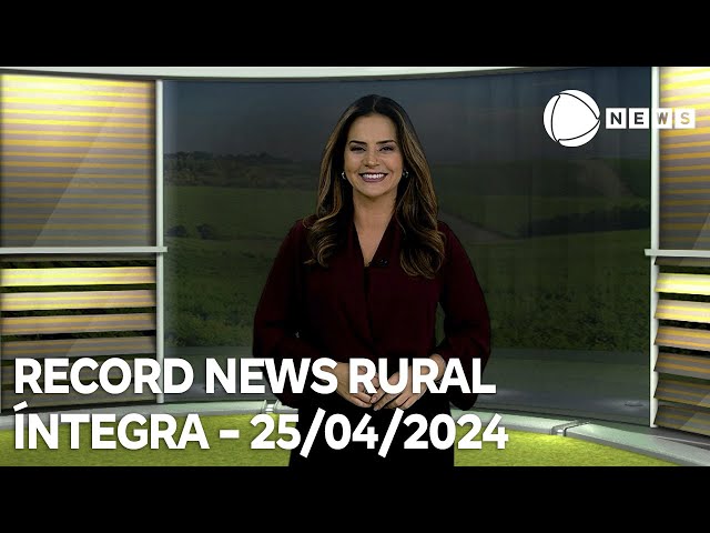 ⁣Record News Rural - 25/04/2024