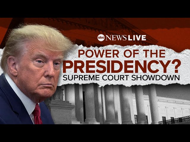 ⁣LIVE: Power of the Presidency? Supreme Court hears Trump immunity case