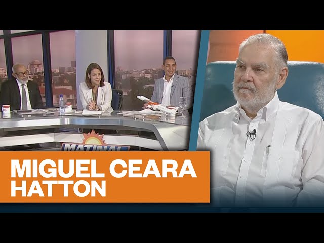 Miguel Ceara Hatton, Ministro de medio ambiente y recursos naturales | Matinal