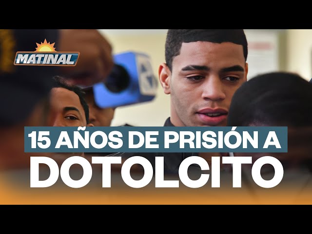 ⁣Condenan a El Dotolcito a 15 años de prisión | Matinal