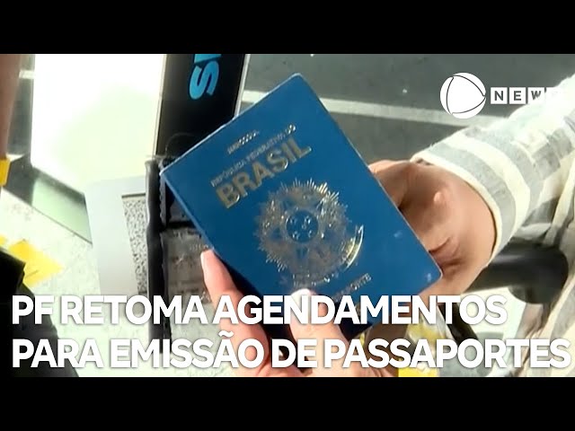 ⁣PF retoma agendamentos para emissão de passaportes