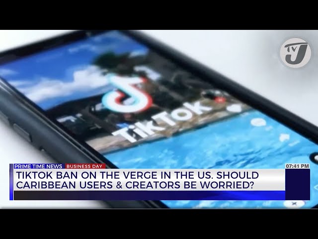 Tiktok ban on the Verge in the US. Should Caribbbean Users & Creators e Worried? | TVJ Business 