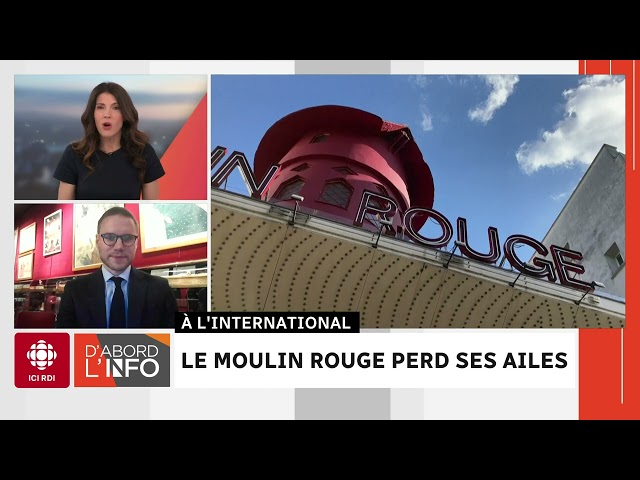 ⁣Le Moulin Rouge perd ses ailes | D'abord l'info