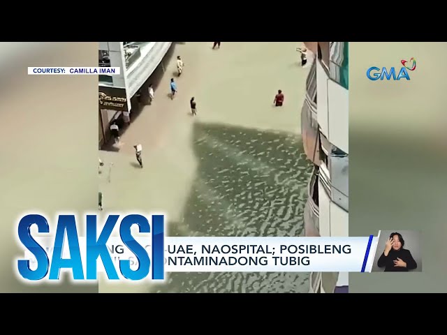 Ilang taga-UAE, naospital; posibleng dahil sa kontaminadong tubig | Saksi