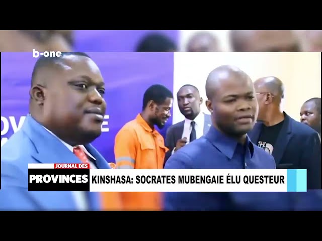 Kinshasa : Socrates MUBENGA élu Questeur