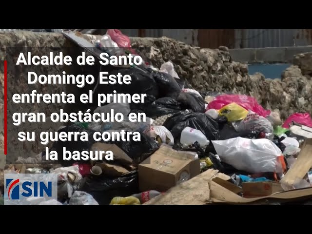 ⁣Alcalde de Santo Domingo Este enfrenta el primer gran obstáculo en su guerra contra la basura