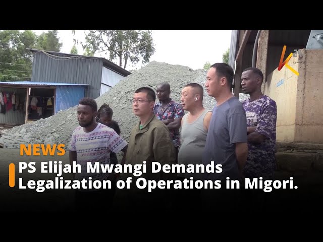 ⁣Principal Secretary Warns Illegal Miners in Migori County to Legalize Operations.