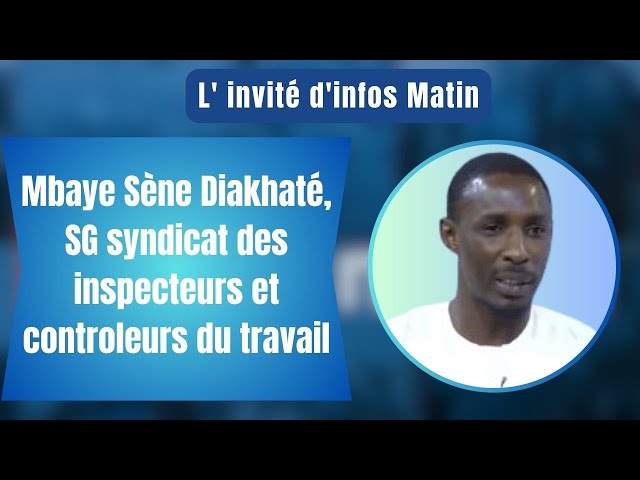 ⁣L' invité d'infos Matin | Mbaye Sène Diakhaté, SG syndicat des inspecteurs et controleurs 