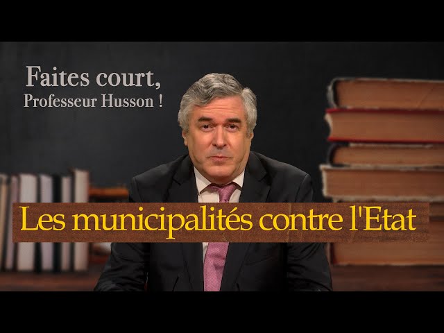 ⁣[Formart court] Les municipalités contre l'Etat - Faites court, professeur Husson - TVL
